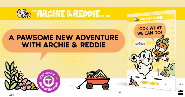 Rip-Roaring Fun: Read Our Review of Archie & Reddie #3: Look What We Can Do by Candy James