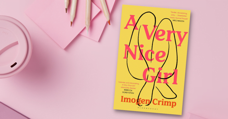 Bitingly Honest: Read an Extract from A Very Nice Girl by Imogen Crimp