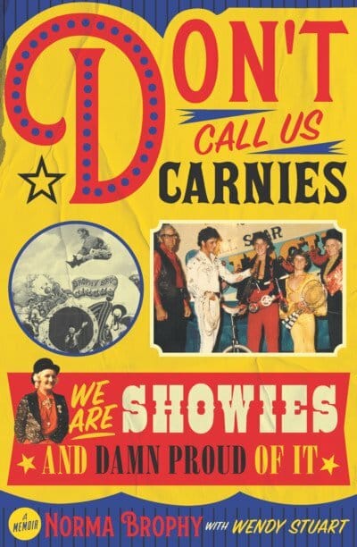 Don’t Call Us Carnies