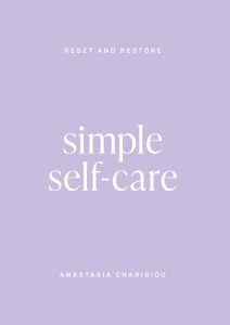 Simple Self Care: Reset and Restore