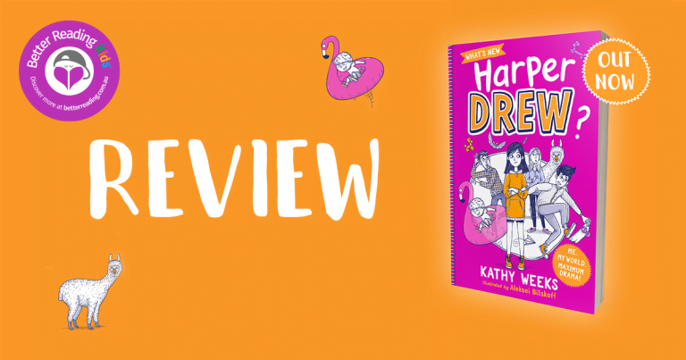 A Relatable New Series: Read Our Review of What’s New, Harper Drew? by Kathy Weeks, illustrated by Aleksei Bitskoff