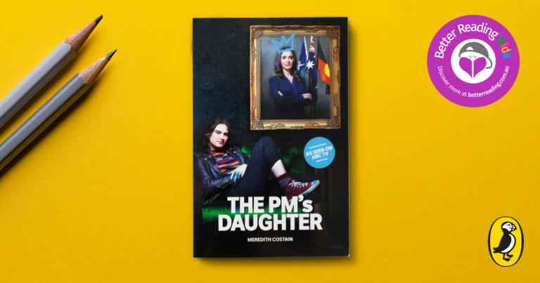 A Teenage Dilemma: Read an Extract from The PM's Daughter by Meredith Costain