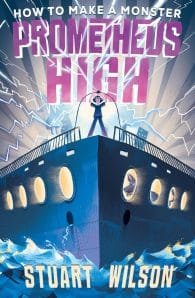 Prometheus High #1: How to Make a Monster