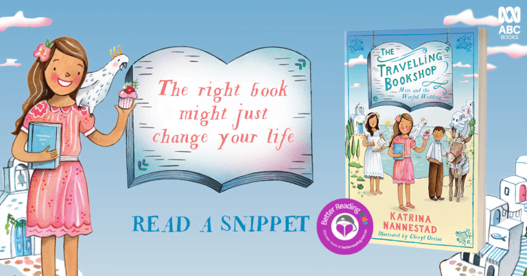 The Magic of Books: Extract from The Travelling Bookshop #2: Mim and the Woeful Wedding by Katrina Nannestad, illustrated by Cheryl Orsini