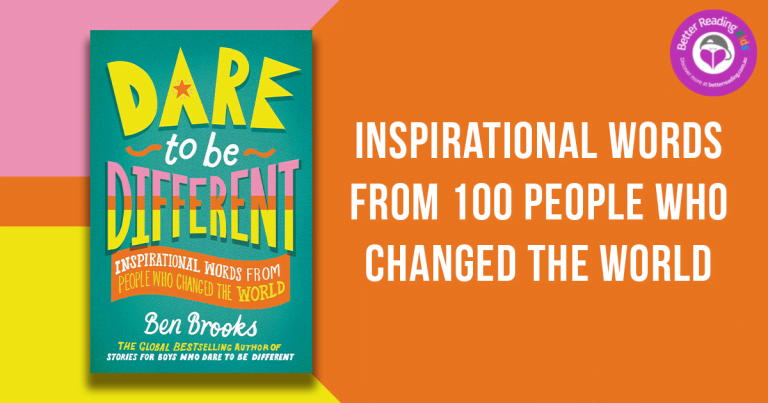 A Better Place: Read Our Review of Dare to be Different by Ben Brooks, illustrated by Quinton Winter