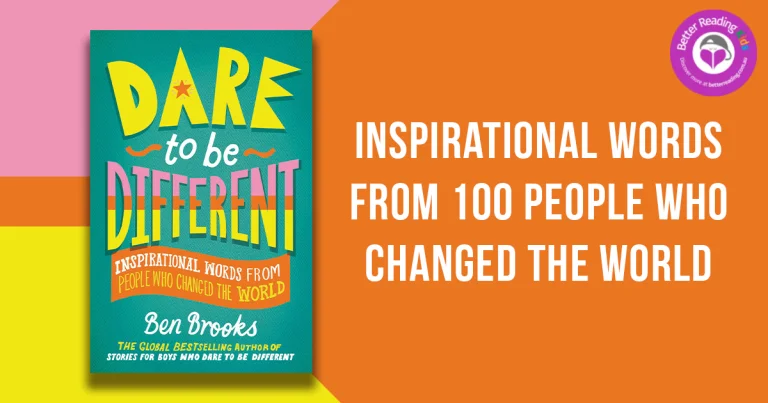 A Better Place: Read Our Review of Dare to be Different by Ben Brooks, illustrated by Quinton Winter