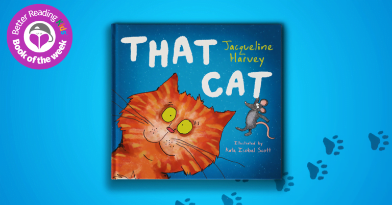 A Purrfect Collaboration: Read Our Review of That Cat by Jacqueline Harvey, illustrated by Kate Isobel Scott
