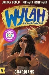 Wylah the Koorie Warrior #1: Guardians