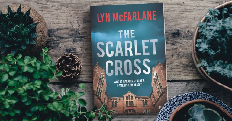 A Gripping Hospital Thriller: Read Our Review of The Scarlet Cross by Lyn McFarlane