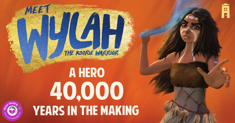 Meet Wylah: A Hero 40,000 Years in the Making!