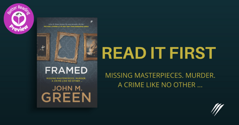 Better Reading Preview: Framed by John M. Green