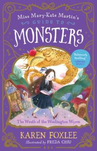 Miss Mary Kate Martin's Guide to Monsters #1: The Wrath of the Woolington Wyrm