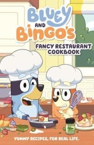 Bluey and Bingo's Fancy Restaurant Cookbook
