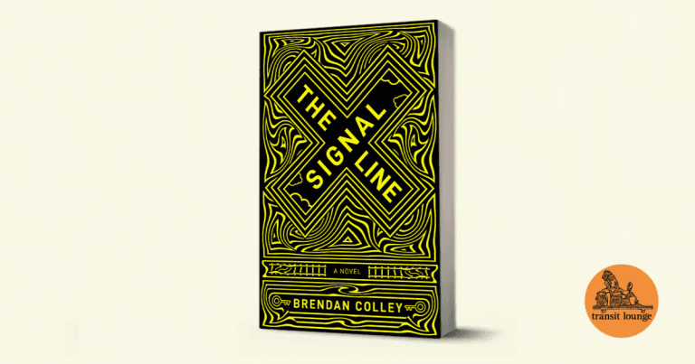 Unexpected and Unique: Read Our Review of The Signal Line by Brendan Colley
