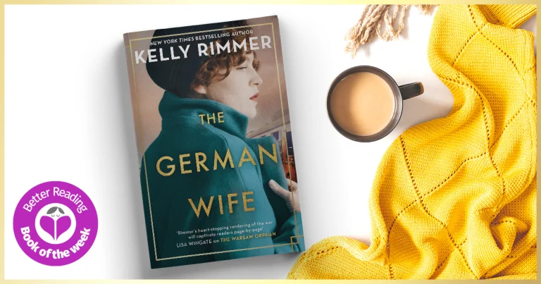 Unputdownable: Read Our Review of The German Wife by Kelly Rimmer