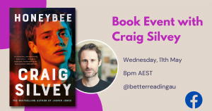 Live Book Event: Craig Silvey, Author of Honeybee