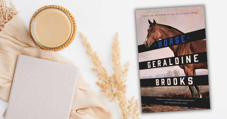 Masterful Historical: Read Our Review of Horse by Geraldine Brooks