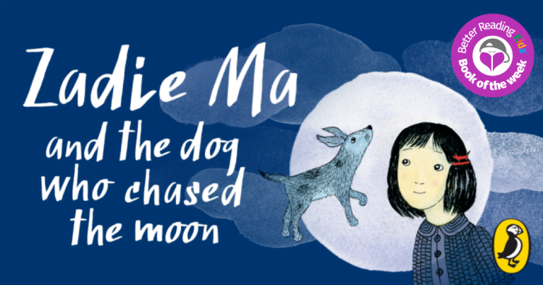 Unique and Impactful: Read Our Review of Zadie Ma and the Dog Who Chased the Moon by Gabrielle Wang
