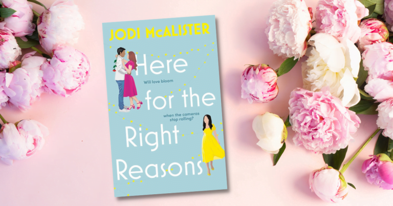 Binge-Worthy Romantic Comedy: Read an Extract from Here For The Right Reasons by Jodi McAlister