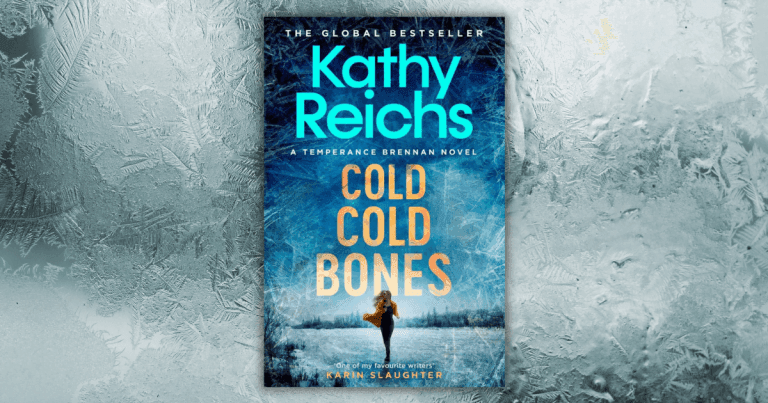 Revenge is Best Served Cold: Read an Extract from Cold, Cold Bones by Kathy Reichs