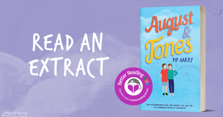 Heartfelt and Hopeful: Read an Extract from August and Jones by Pip Harry
