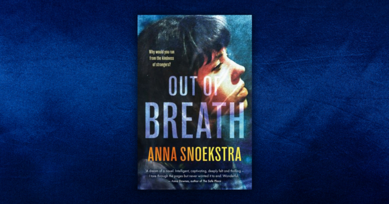 A Unique Thriller: Read Our Review of Out of Breath by Anna Snoekstra