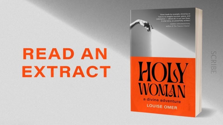 Raw and Powerful: Read an Extract from Holy Woman by Louise Omer