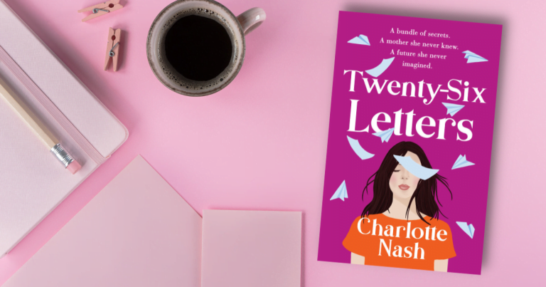 Captivating: Read an Extract from Twenty-Six Letters by Charlotte Nash