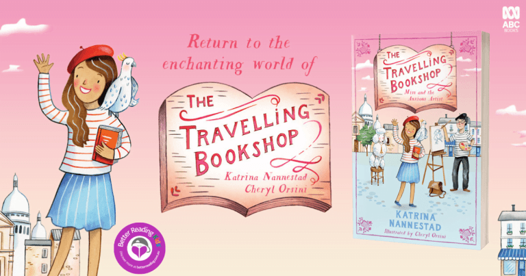 A Parisian Adventure: Read Our Review of The Travelling Bookshop #3: Mim and the Anxious Artist by Katrina Nannestad, Illustrated by Cheryl Orsini