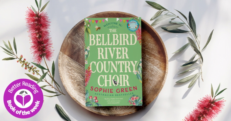 Charming and Nostalgic: Read Our Review of The Bellbird River Country Choir by Sophie Green