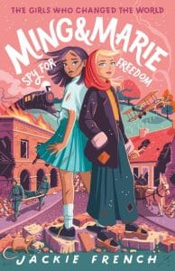 The Girls Who Changed the World #2: Ming and Marie Spy for Freedom