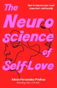 The Neuroscience of Self-Love
