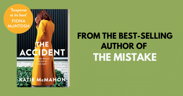 Brilliant Psychological Drama: Read an Extract from The Accident by Katie McMahon