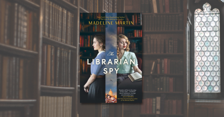 Riveting Historical Tale: Read an Extract from The Librarian Spy by Madeline Martin