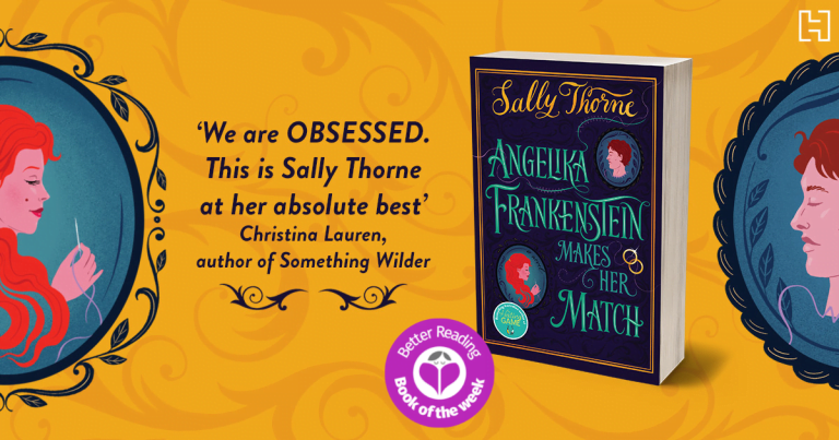Hilarious Historical Rom-Com: Read an Extract from Angelika Frankenstein Makes Her Match by Sally Thorne