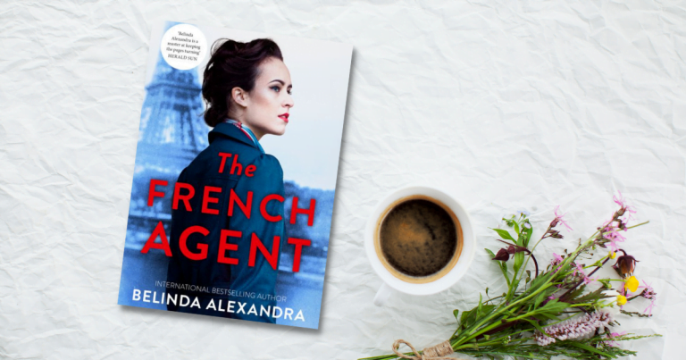 Secrets, Revenge, Espionage: Read Our Review of The French Agent by Belinda Alexandra