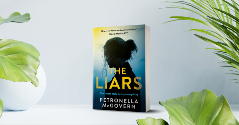 A Propulsive Thriller: Read Our Review of The Liars by Petronella McGovern