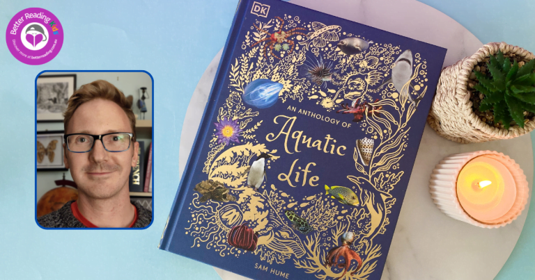 Q&A with Sam Hume, Author of An Anthology of Aquatic Life