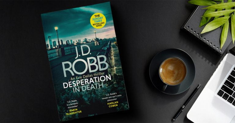 New Eve Dallas Thriller: Read Our Review of Desperation in Death by J.D. Robb