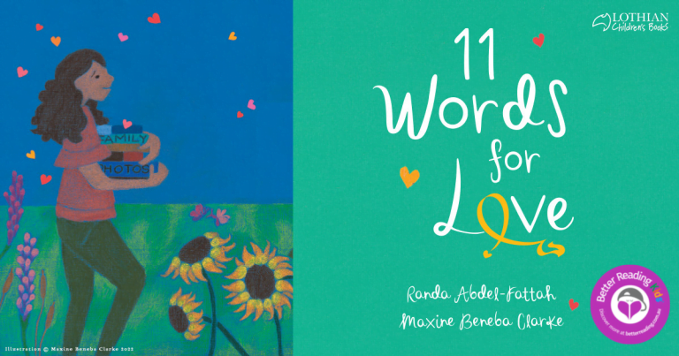 Touching and Timely: Read Our Review of 11 Words for Love by Randa Abdel-Fattah, Illustrated by Maxine Beneba Clarke