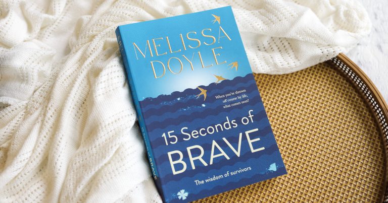 The Wisdom of Survivors: Read Our Review of Fifteen Seconds of Brave by Melissa Doyle