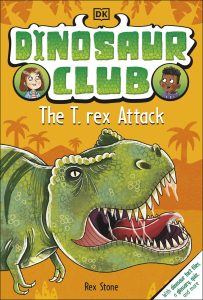 Dinosaur Club #1: The T-Rex Attack
