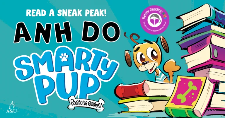 A Stunning New Series: Read an Extract from Smarty Pup #1: Friends Fur-ever  by Anh Do