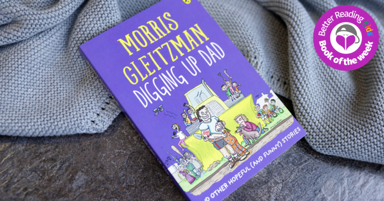 Masterful Storytelling: Read Our Review of Digging Up Dad by Morris Gleitzman