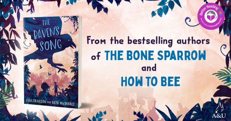 Spine-tinglingly Good: Read Our Review of The Raven’s Song by Zana Fraillon and Bren MacDibble