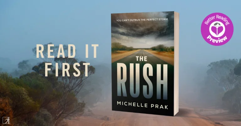 Better Reading Preview: The Rush by Michelle Prak