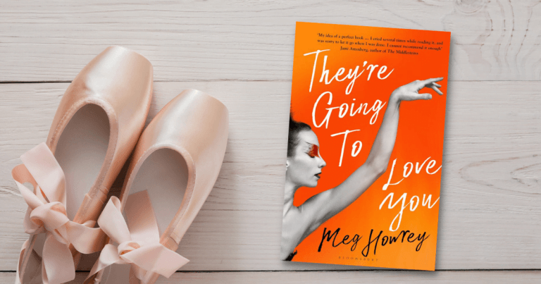 Exquisitely Tender: Read Our Review of They’re Going to Love You by Meg Howrey