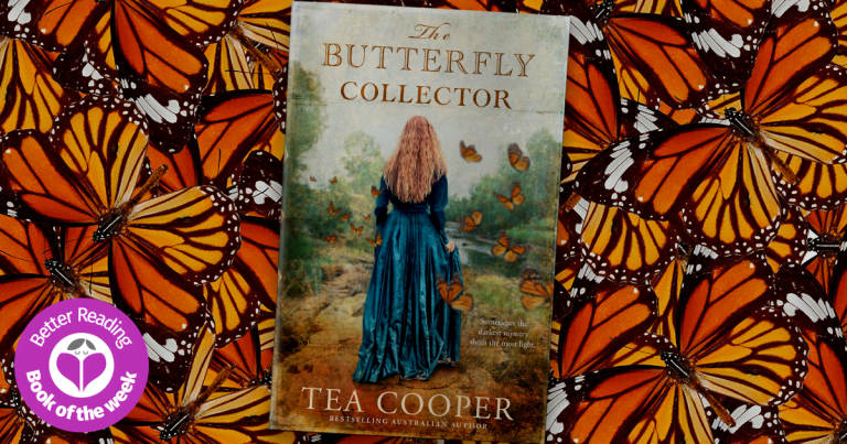 Marvellous Australian Historical: Read Our Review of The Butterfly Collector by Tea Cooper