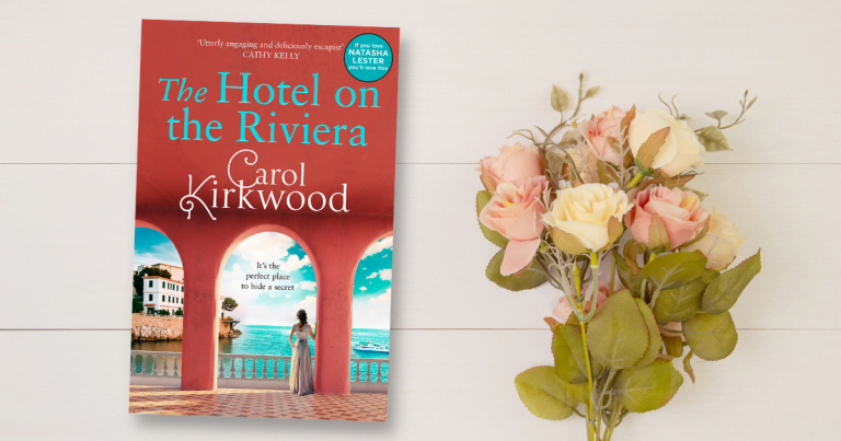 Perfect Escapism: Read an Extract from The Hotel on the Riviera by Carol Kirkwood