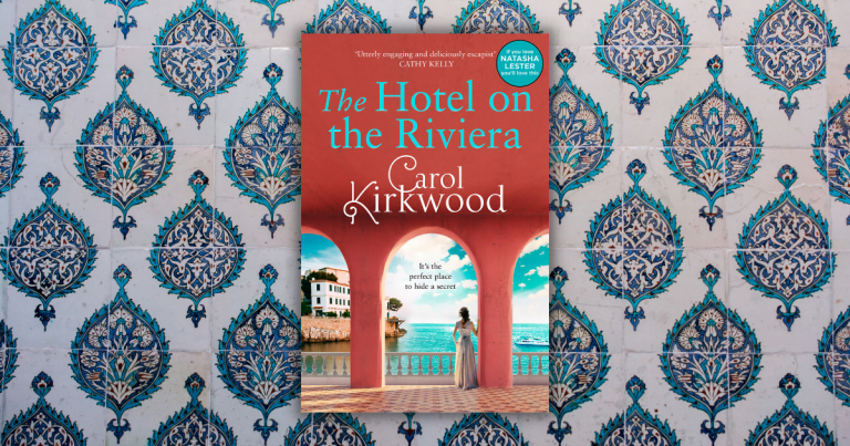 Sizzling Summer Read: Review of The Hotel on the Riviera by Carol Kirkwood